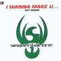 Sequential One - I Wanna Make You