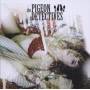 The Pigeon Detectives - I Found Out