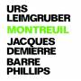 Urs Leimgruber / Jacques Demierre / Barre Phillips - Montreuil