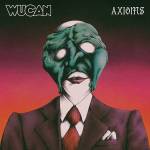 Wucan - Axioms - Collector's Edition