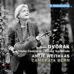 Antje Weithaas & Camerata Bern - Dvorak: Violin Concerto & String Serenade