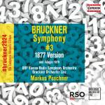 Markus Poschner / Bruckner Orchester Linz / ORF RSO - Sinfonie Nr. 3 d-Moll (1877)