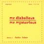 Fabio Fabor - Mr.Diabolicus-Mr.Mysterious