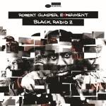 Robert Experiment Glasper - Black Radio Vol.2
