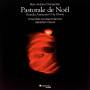 Sebastien Dauce / Ensemble Correspondances - Pastorale De Noel