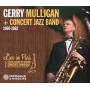 Gerry Mulligan / Concert Jazz Band - Live In Paris-1960-1962