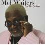 Mel Waiters - Got No Curfew