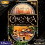 Julian Greis - Catacombia. Abstieg in die Tiefe (1)
