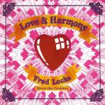Fred Locks Meets The Creators - Love and Harmony