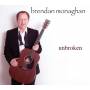 Brendan Monaghan - Unbroken