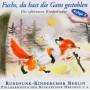 Rundfunk Kinderchor - Fuchs,Du Hast Die Gans Gestohlen