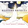 David Steinman Ward - Western Orpheus