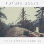 Future Usses - The Existential Haunting (coloured Vinyl)