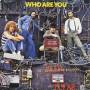 Who - Who Are You