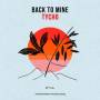 Tycho - Back To Mine (180g Black Vinyl 2LP+DL)
