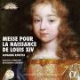 Santon / Revidat / Clair / Bouin / Chenier / Galilei Consort - Messe zur Geburt Ludwigs XIV.