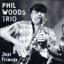 Phil Woods Trio - Just Friends