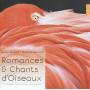 Elizabeth Vidal / Susan Manoff / Philippe Bernold - Romances & Chants d'oiseaux