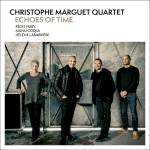Christophe Quartet Marguet - Echoes Of Time