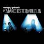 Rodrigo Y Gabriela - Live Manchester and Dublin
