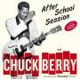 Chuck Berry - After School Session + 10 Bonu