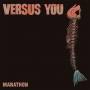 Versus You - Marathon (180Gr./Gatefold)