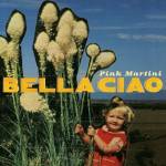 Pink Martini - Bella Ciao (Digipak)