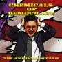 Chemicals Of Democracy - American Scream
