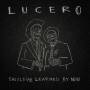 Lucero - Should've Learned By Now