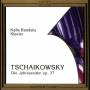 P. I. Tchaikovsky - Tschaikowsky/Die 4 Jahreszeiten