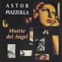 Astor Piazzolla - Muerte Del Angel