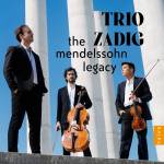 Trio Zadig - The Mendelsson Legacy