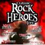 Various - Classic Rock Heroes Live