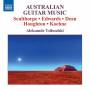 Aleksandr Tsiboulski - Australische Gitarrenmusik