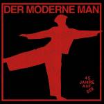 Der Moderne Man - 45 Jahre Auf See