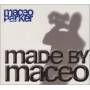 Maceo Parker - Made By Maceo