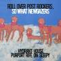 Hydrant House Purport Rife On Sleepy - Roll Over Post Rockers, So What Newgazers