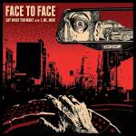 Face To Face - Say What You Want