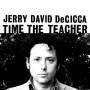 Jerry Decicca David - Time The Teacher