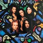 Bang Tango - Psycho Cafe (Collector's Edition)