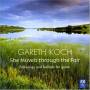 Gareth Koch - Koch: Dances From Spain / Celtic Ballads