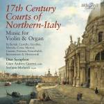 Gian Andrea Guerra / Stefano Molardi - 17th Century Courts of Northern-Italy Music for Vi