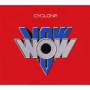 Vow Wow - Cyclone