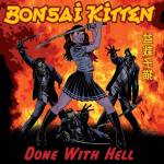 Bonsai Kitten - Done With Hell (Ltd.180g Yellow Red Splash LP)