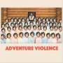 Adventure Violence - Adventure Violence