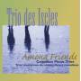 Nin / Lee / Underhill / Trio Des Iscles - Among Friends / Marquette / Dompe