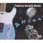 Federico Bardotti - Ahora