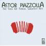 Astor Piazzolla - Soul Of Tango,The-Greatest Hits