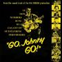 GO JOHNNY GO / O. S. T. - Go Johnny Go
