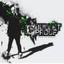 Bulletproof - Dub Me Crazy